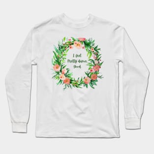 I'm damn fine Long Sleeve T-Shirt